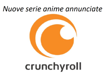 Crunchyroll nuovi annunci